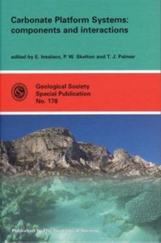 Hardcover Carbonate Platform Systems: Components and Interactions (Geological Society Special Publication) Book