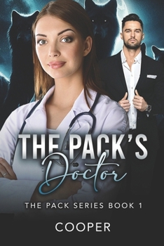 Paperback The Pack's Doctor: The Pack Series Book 1 Book