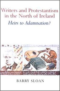 Hardcover Writers and Protestantism in the North of Ireland: Heirs to Adamnation? Book