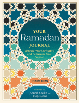 Paperback Your Ramadan Journal: Embrace Your Spirituality and Rediscover Your Purpose Book