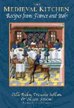 Hardcover The Medieval Kitchen: Recipes from France and Italy Book
