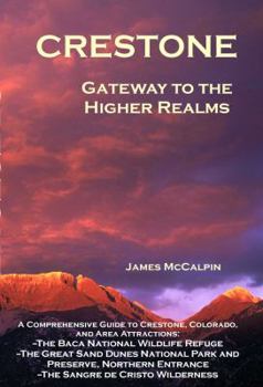 Perfect Paperback Crestone: Gateway to the Higher Realms Book