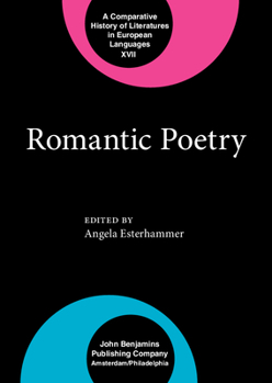 The Romanticism series: Romantic Poetry (Comparative History of Literatures in European Languages) - Book  of the Comparative History of Literatures in European Languages
