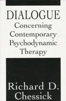 Paperback Dialogue Concerning Contemporary Psychodynamic Therapy Book