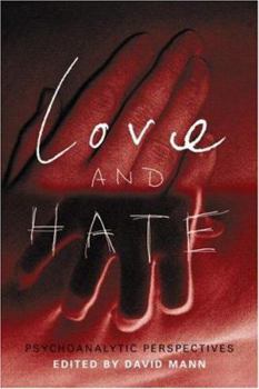 Paperback Love and Hate: Psychoanalytic Perspectives Book