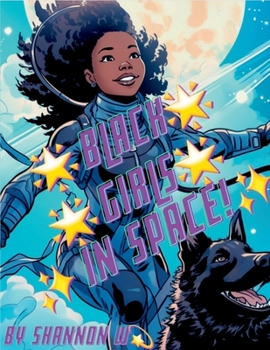 Paperback Black Girls In Space! Book