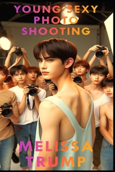 Young Sexy Photo Shooting: A gay erotica short story (Strip Boy Strip)
