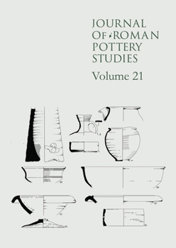 Journal of Roman Pottery Studies, Volume 21