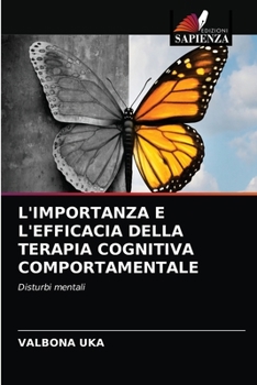 Paperback L'Importanza E l'Efficacia Della Terapia Cognitiva Comportamentale [Italian] Book