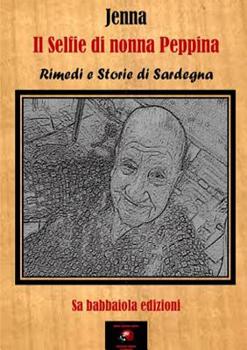 Paperback Il Selfie di nonna Peppina [Italian] Book