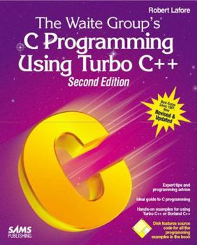 Paperback The Waite Group's C Programming Using Turbo C++ Book