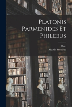 Paperback Platonis Parmenides Et Philebus [Greek, Ancient (To 1453)] Book