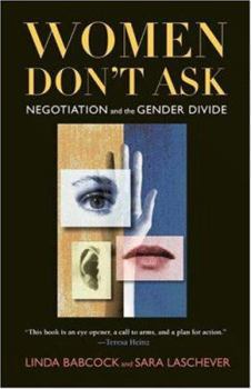 Hardcover Women Don't Ask: Negotiation and the Gender Divide Book