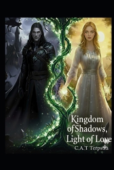 Kingdom of Shadows, Light of Love