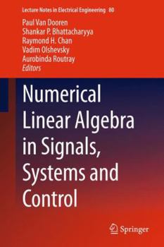 Paperback Numerical Linear Algebra in Signals, Systems and Control Book