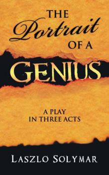 Paperback The Portrait of a Genius: A Play in Three Acts Book