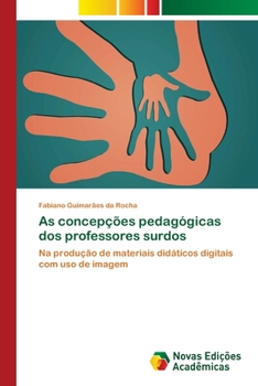 Paperback As concepções pedagógicas dos professores surdos [Portuguese] Book