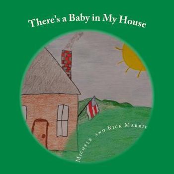 Paperback There's a Baby in My House Book