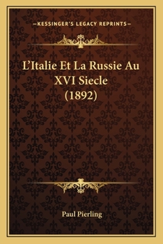 Paperback L'Italie Et La Russie Au XVI Siecle (1892) [French] Book