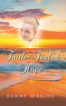 Hardcover Faith-Sealed Hope Book
