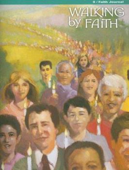 Paperback Walking by Faith Grade 6 Salvation History: Faith Journal Book