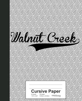 Cursive Paper: WALNUT CREEK Notebook