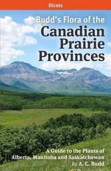 Paperback Budd's Flora of the Canadian Prairie Provinces: Volume 2: Dicots Book