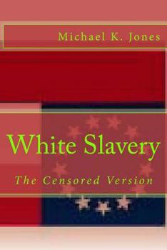 Paperback White Slavery: The Censored Version Book