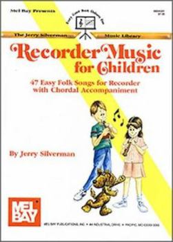 Paperback Recorder Music for Children: 47 Easy Folk Songs for Recorder with Chordal Accompaniment Book