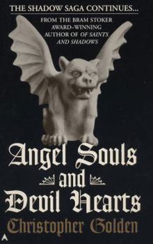 Mass Market Paperback Shadow Saga #2: Angel Souls and Devil Hearts Book