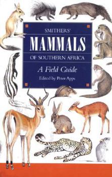 Paperback Smither's Mammals of Southern Africa: A Field Guide Book