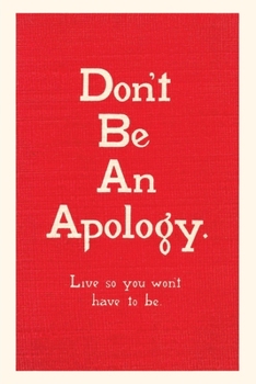 Paperback Vintage Journal Don't Be an Apology Book