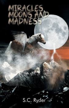 Hardcover Miracles, Moons, and Madness Book