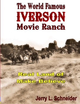 Paperback The World Famous Iverson Movie Ranch Book