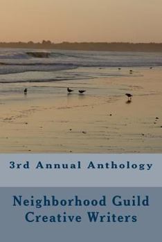 3rd Annual Anthology: Neighborhood Guild Thursday Writers