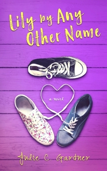 Paperback Lily By Any Other Name Book
