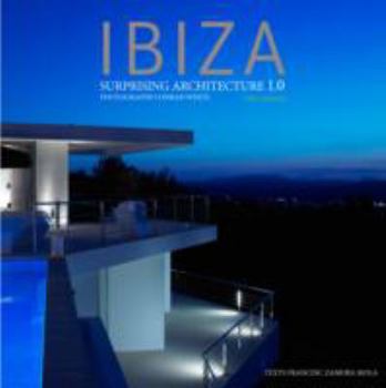 Hardcover Ibiza Surprising Architecture 1.0 Book