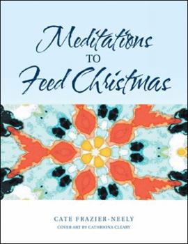 Paperback Meditations to Feed Christmas Book