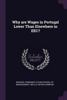 Paperback Why are Wages in Portugal Lower Than Elsewhere in EEC? Book