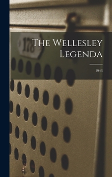 Hardcover The Wellesley Legenda; 1943 Book