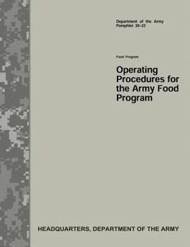 Paperback Operating Procedures for the Army Food Program (Department of the Army Pamphlet 30-22) Book