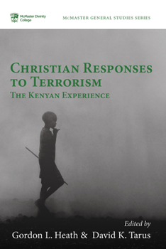 Paperback Christian Responses to Terrorism: The Kenyan Experience Book