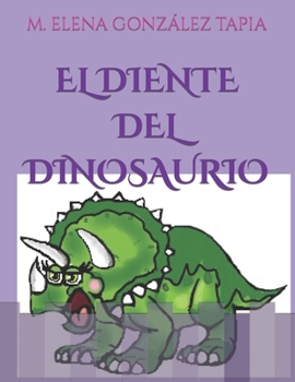 Paperback El Diente del Dinosaurio [Spanish] Book