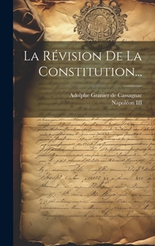 Hardcover La Révision De La Constitution... [French] Book