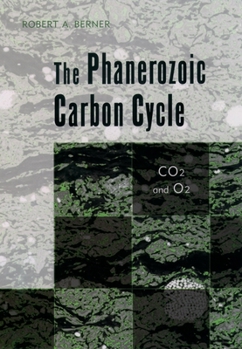 Hardcover The Phanerozoic Carbon Cycle: Co[2 and O[2 Book