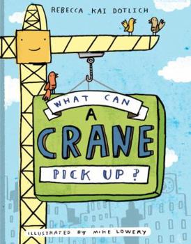 Hardcover What Can a Crane Pick Up? Book