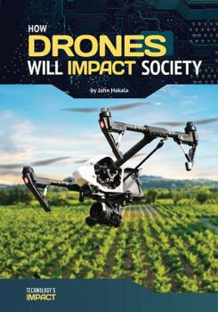Hardcover How Drones Will Impact Society Book