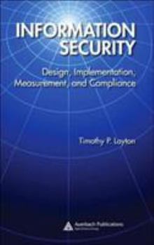 Hardcover Information Security: Design, Implementation, Measurement, and Compliance Book