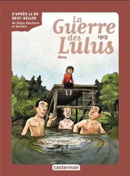Roman La Guerre des Lulus: 1915, Hans