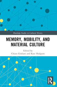 Paperback Memory, Mobility, and Material Culture Book